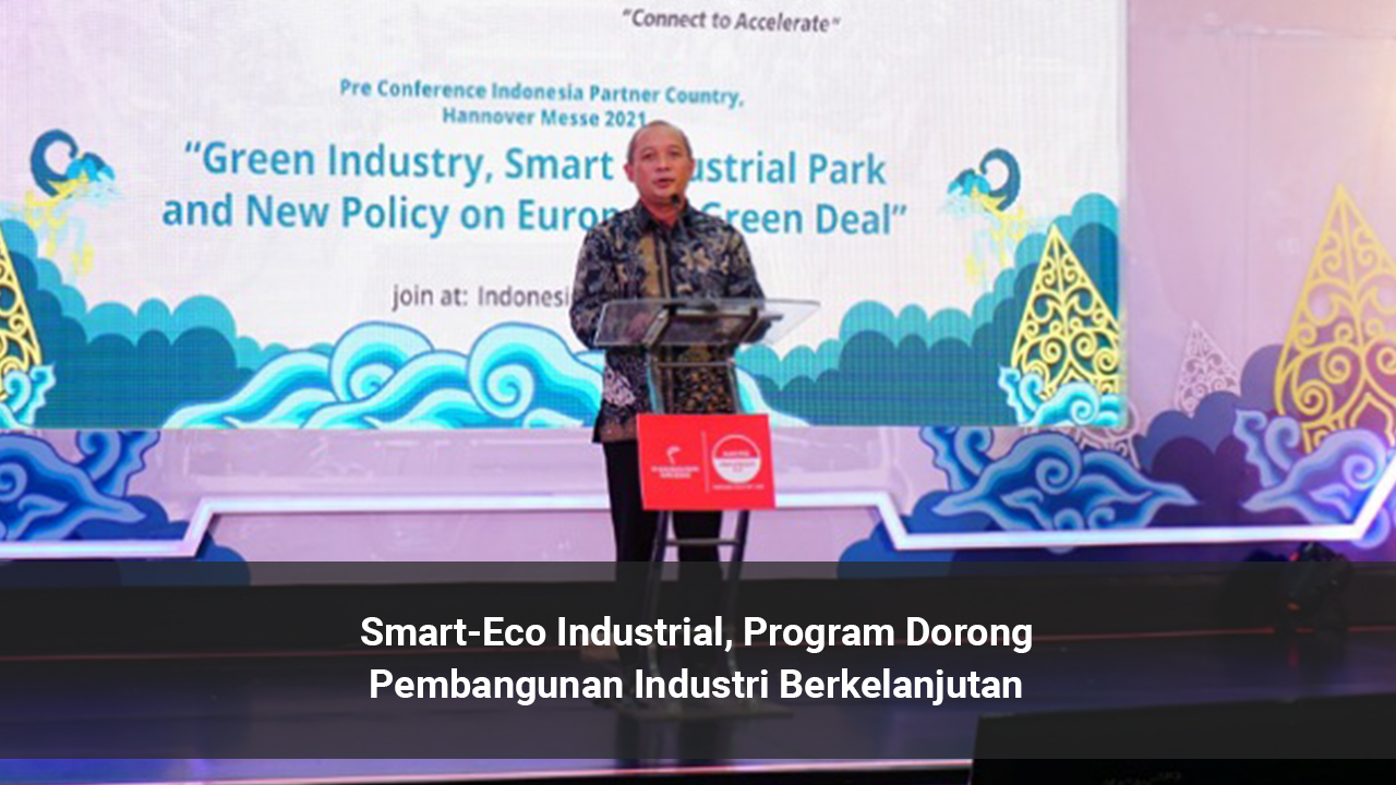 Smart-Eco Industrial, Program Dorong Pembangunan Industri Berkelanjutan